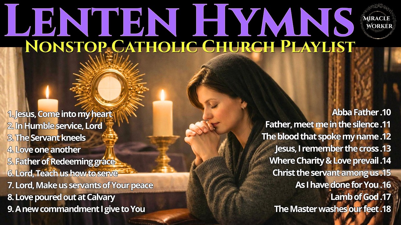 Lenten Hymns 2026 - Beautiful catholic church hymns for Prayer and Reflection | LYRICS