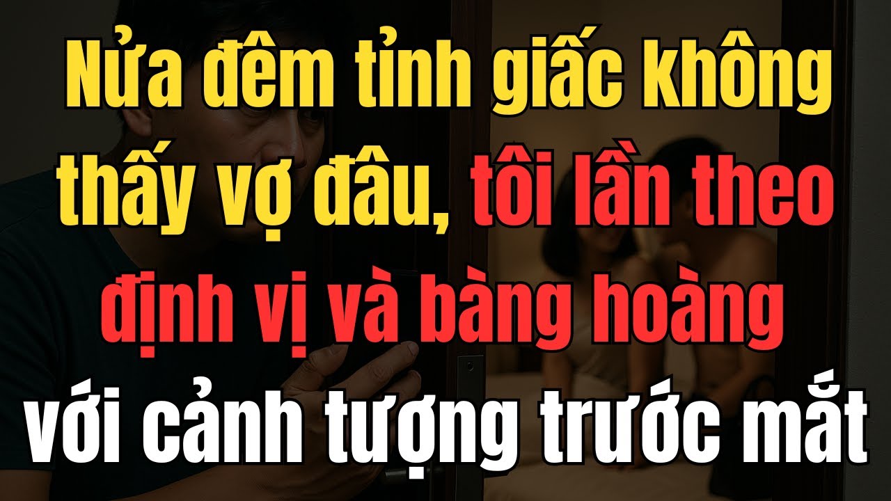 Tỉnh dậy lúc 2h17 sáng và phát hiện sự thật khiến trái tim tôi tan nát