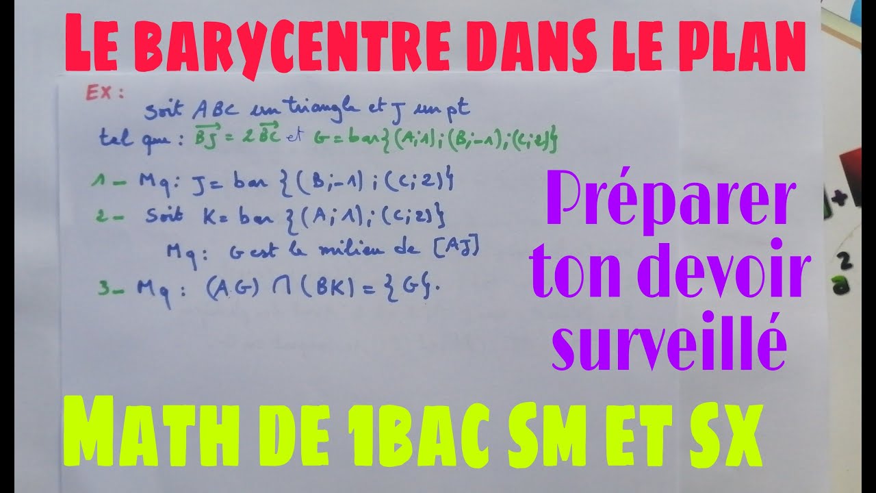 le barycentre ds le plan...math de 1bac sm et sx...exercice corrige
