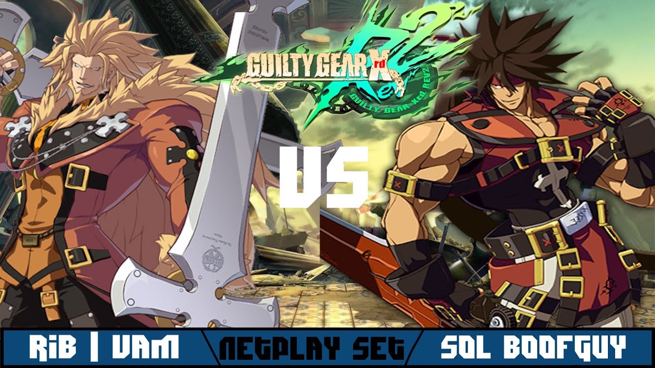 Guilty Gear Xrd Rev 2 Netplay Set: RiB | Vam (Leo) vs Sol Boofguy (Sol)