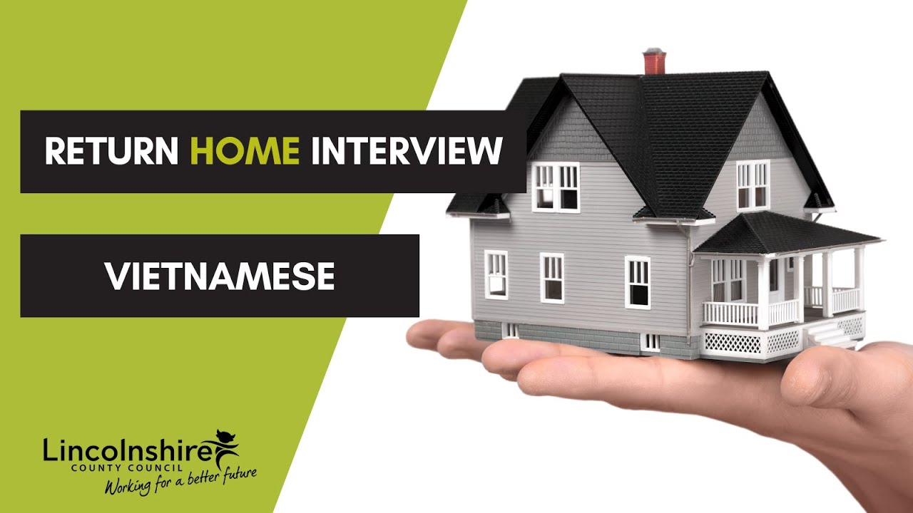 Return Home Interview - Vietnamese