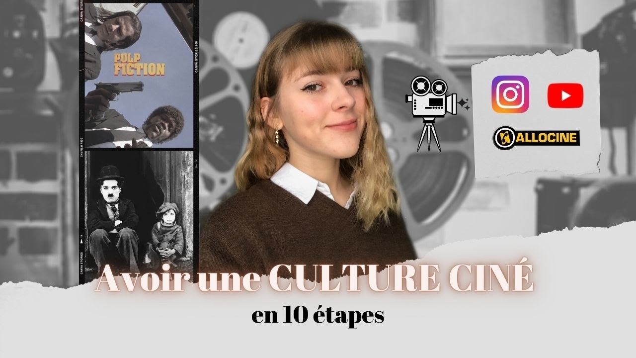 Se construire une CULTURE CIN&Eacute;MATOGRAPHIQUE en 10 &eacute;tapes