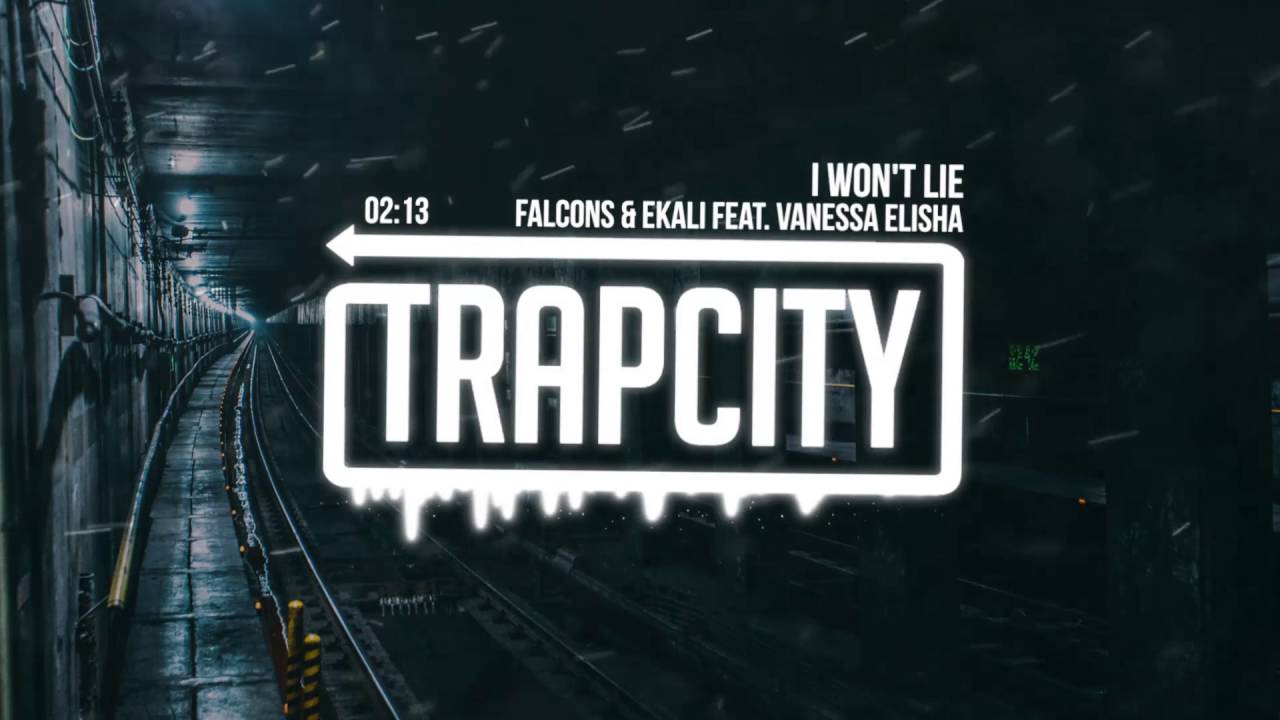 Falcons & Ekali - I Won't Lie feat. Vanessa Elisha
