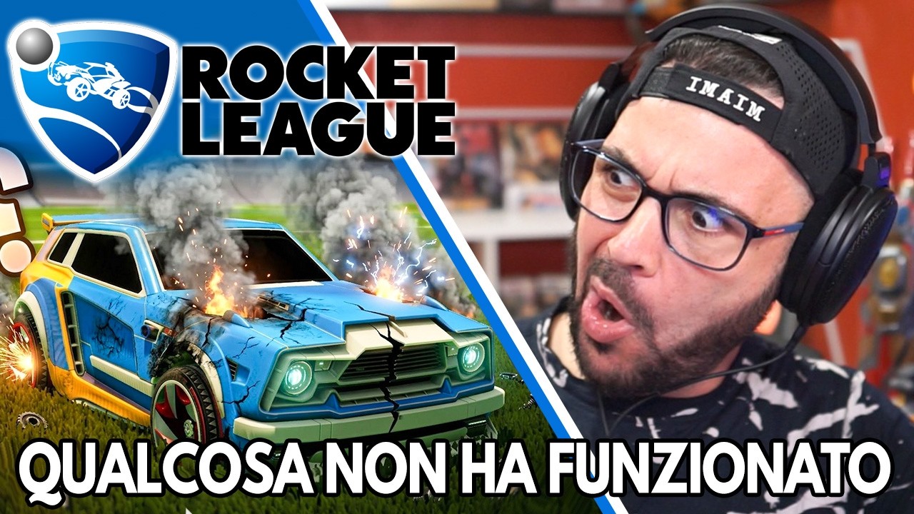 Qualcosa qui non ha funzionato e non le mie Mani! - ROCKET LEAGUE