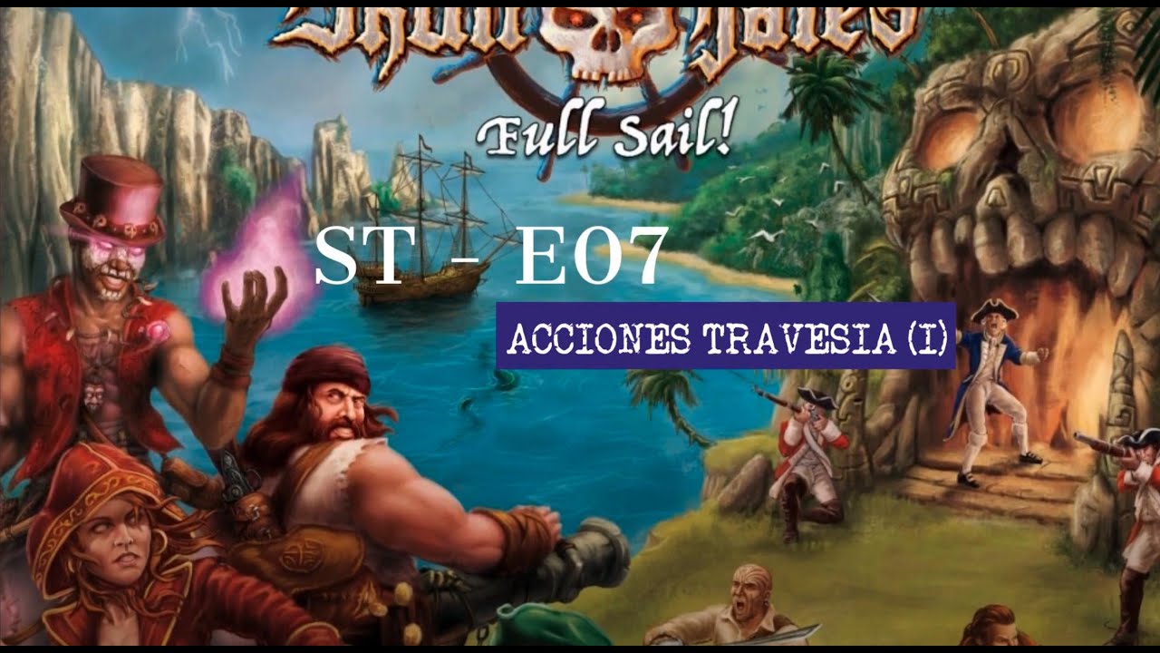 T3J4E07 - Skull Tales - Acciones Travesía (I)
