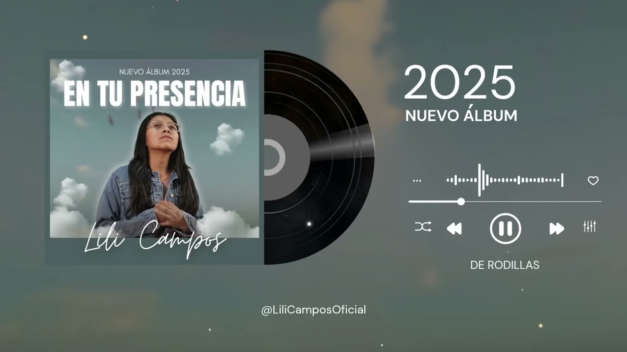 EN TU PRESENCIA - Lili Campos (ÁLBUM COMPLETO)