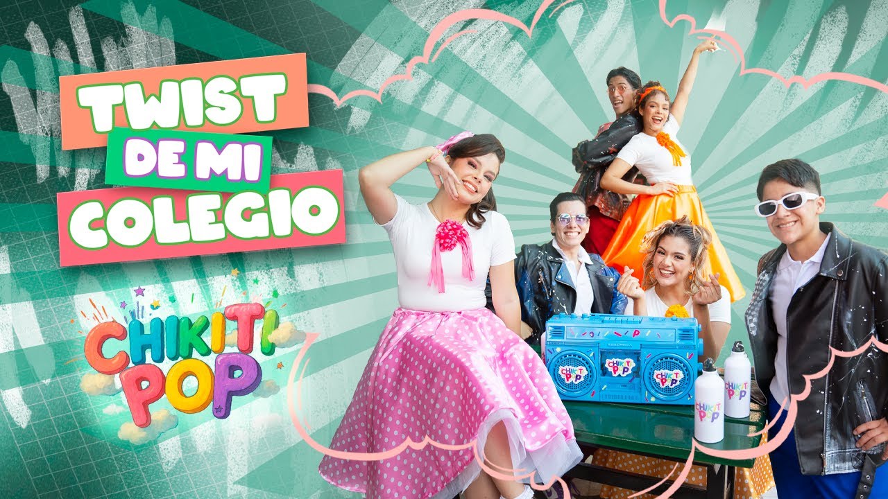 TWIST DE MI COLEGIO 🎒 - Chikiti Pop | [Música Infantil / Songs for Kids]