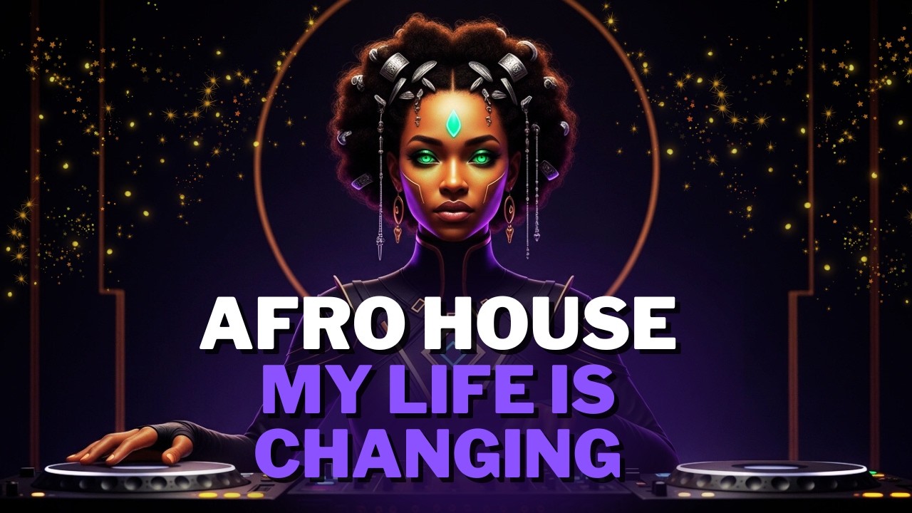 AFRO HOUSE 2026 🔥I AM CHANGING MY LIFE | Positive Affirmations