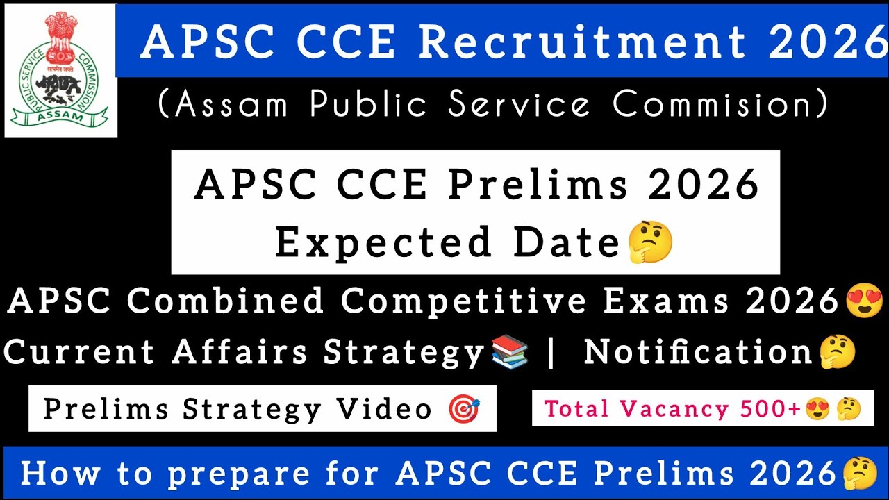 APSC CCE Prelims 2026  Latest Update  | APSC CCE Prelims 2026 Complete Strategy 😍 #apsc #apsc2026