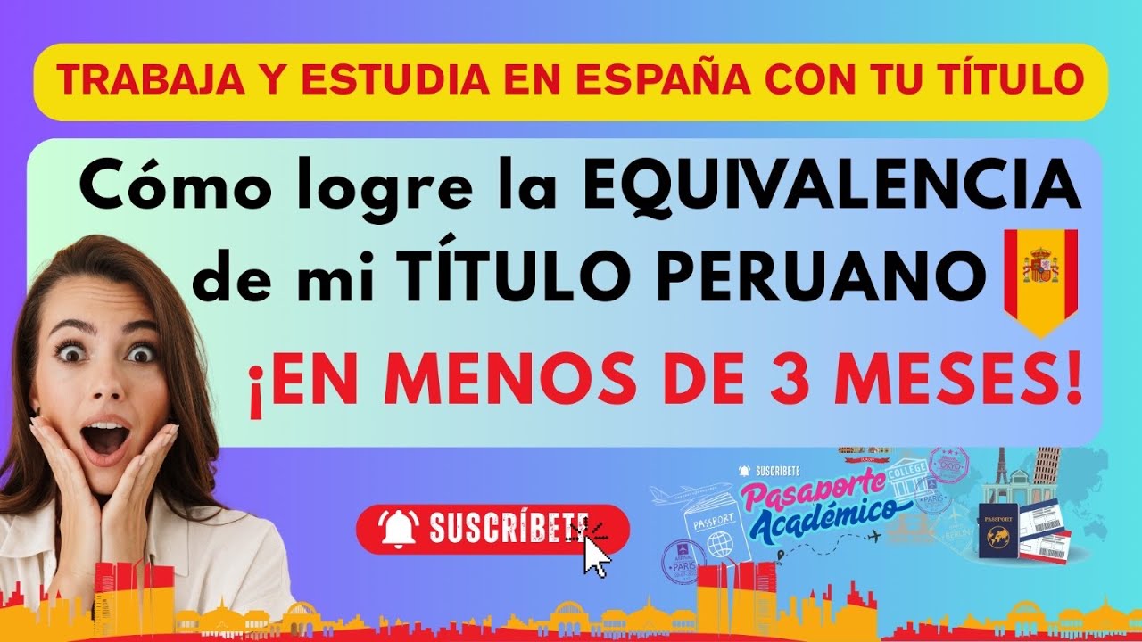 🔥¡en Menos de 3 meses! Cómo Logré la Equivalencia de mi Título peruano en Tiempo Récord