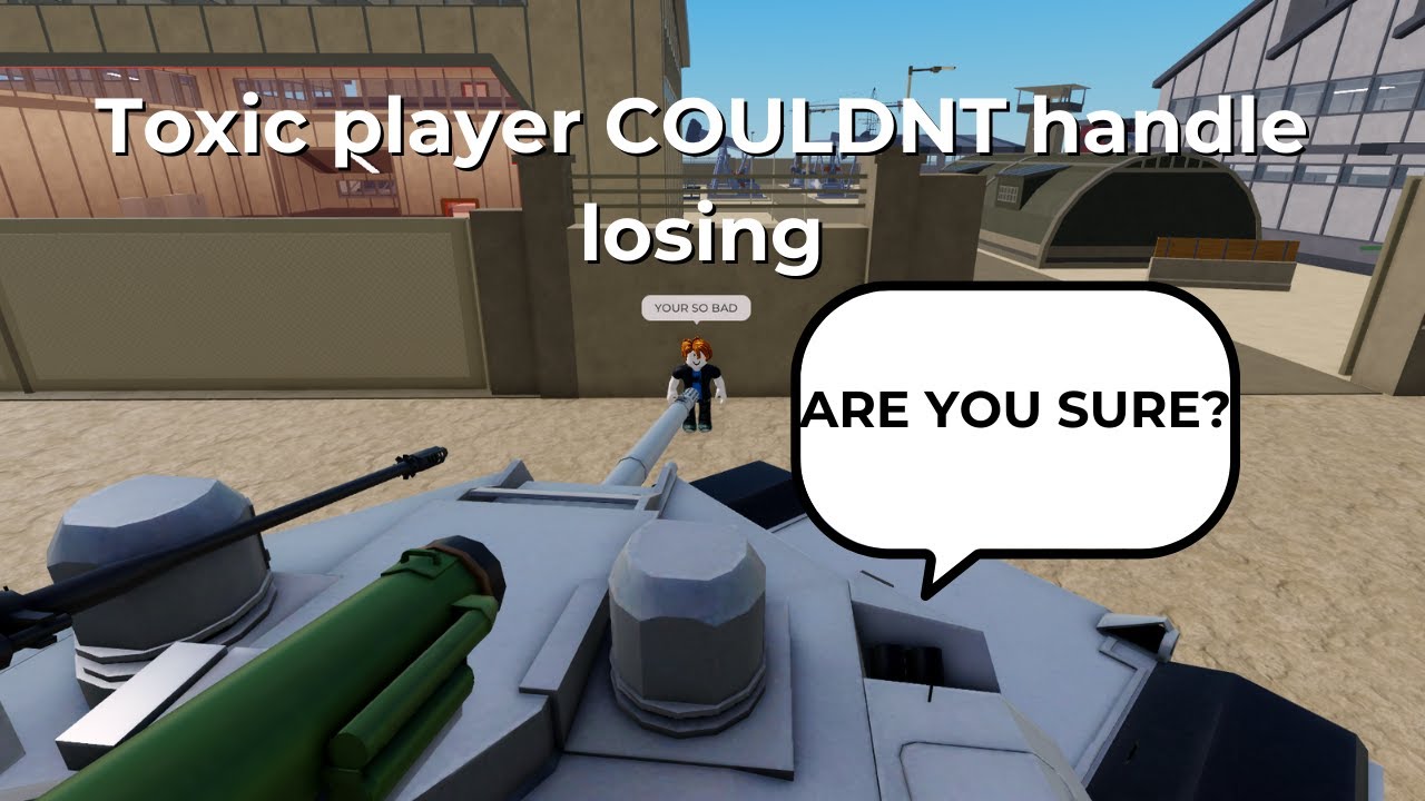 toxic guy cannot handle losing - War Tycoon