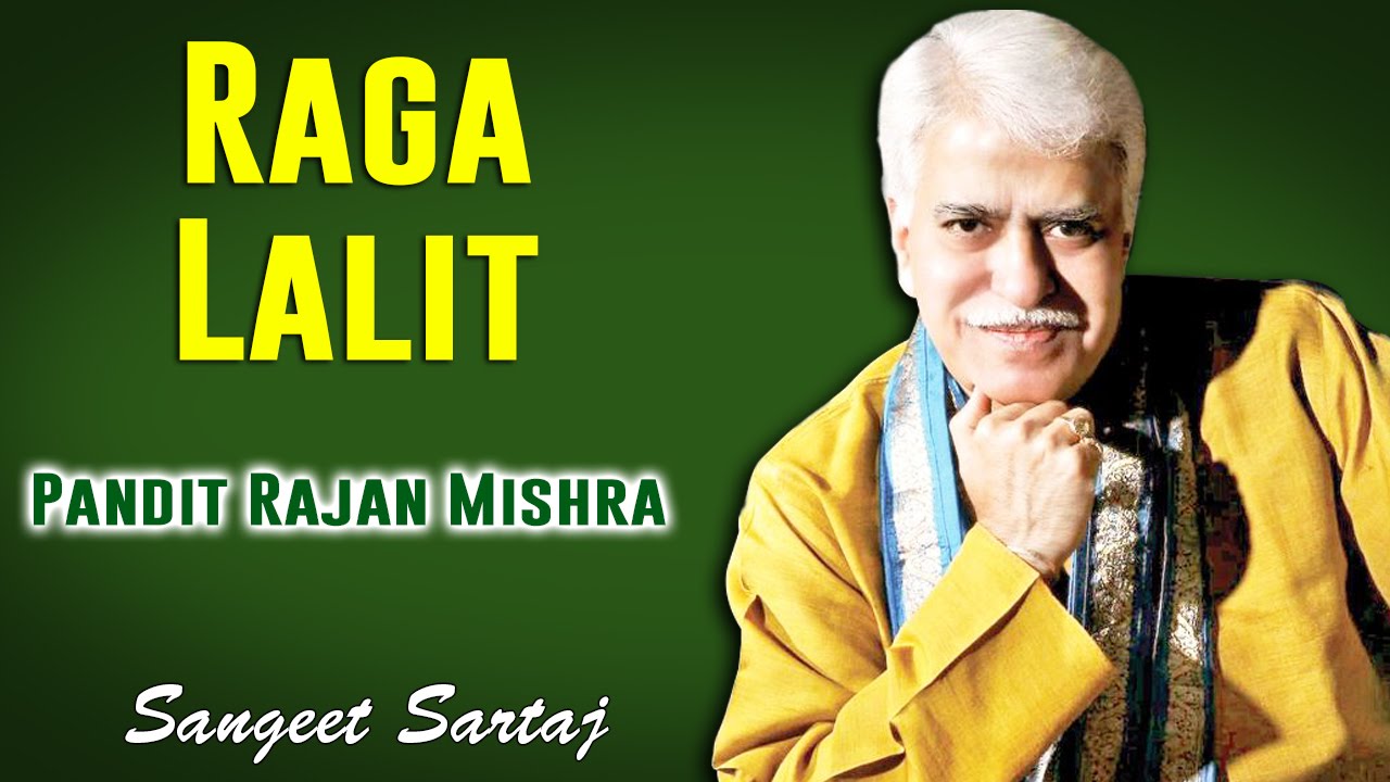 Raga Lalit | Pandit Rajan Mishra (Album: Sangeet Sartaj - Rajan And Sajan Mishra) | Music Today