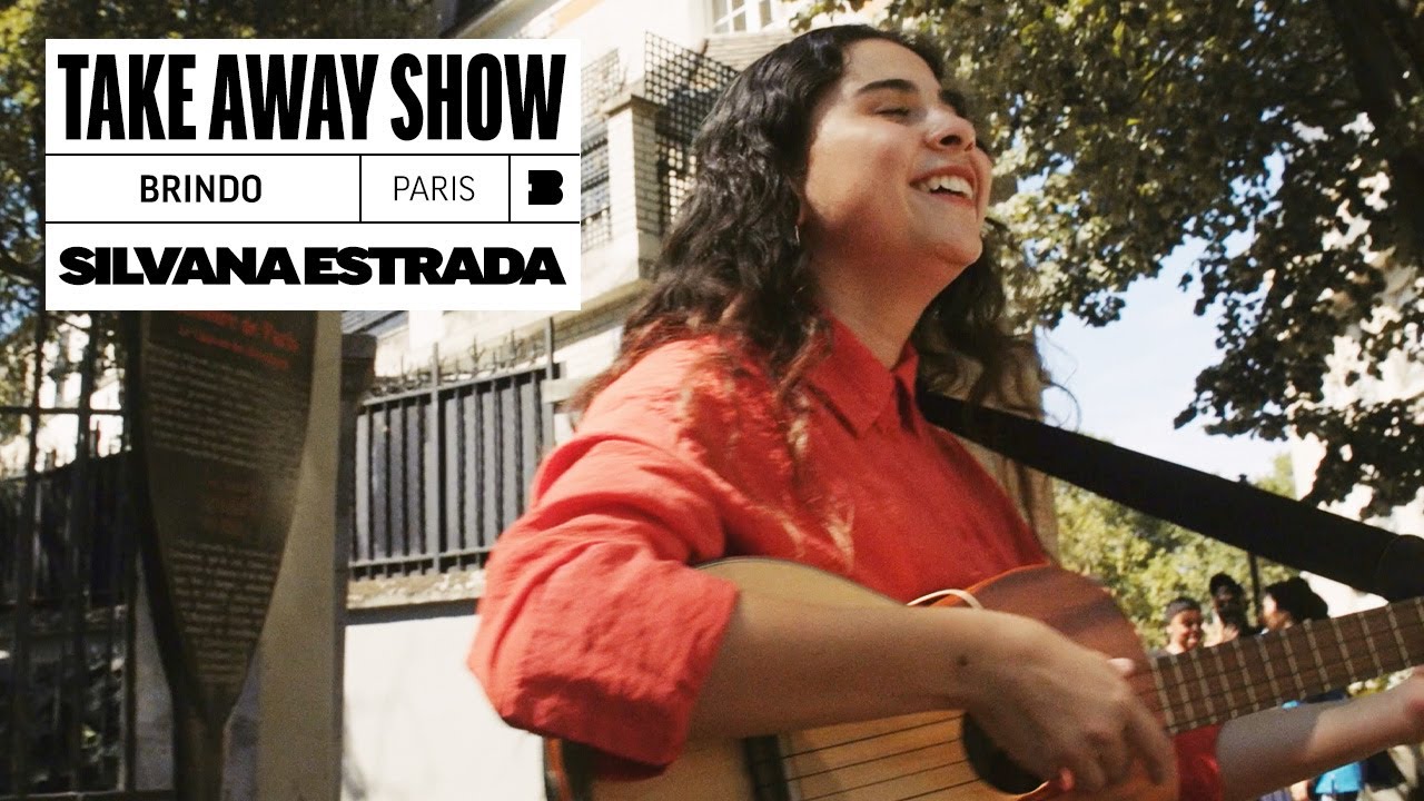 @SilvanaEstrada - Brindo | A Take Away Show