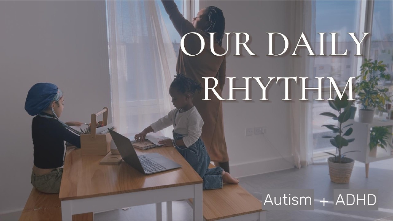 Daily Rhythms || Slow Living with a Neurodivergent Family