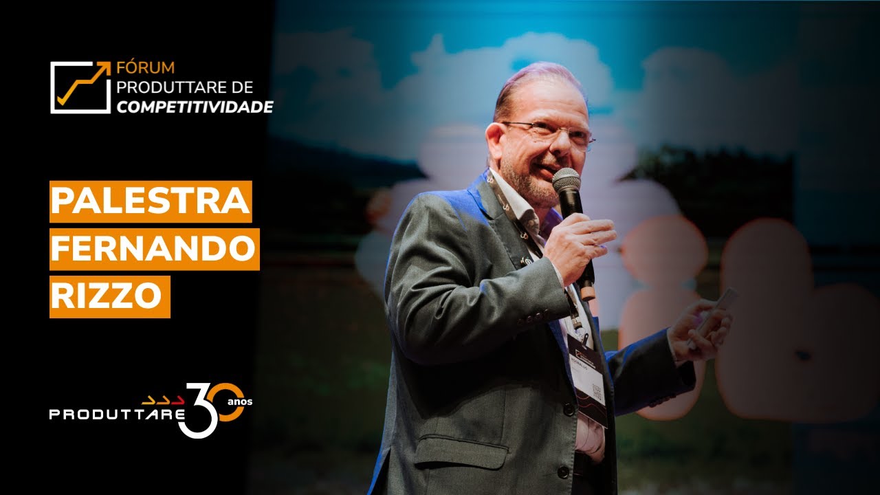 Palestra de Rosnaldo Inácio | Fórum Produttare 30 Anos