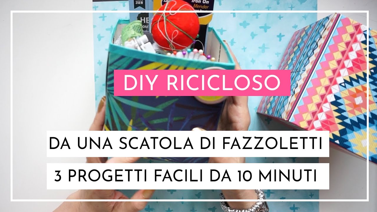 DIY ricicloso: da una scatola di fazzoletti 3 progetti facili da fare in 10 minuti