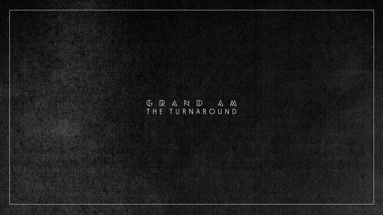 Grand Am - The Turnaround