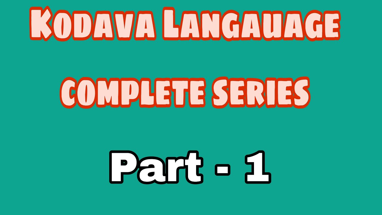 Learn Kodava/coorgi Language completely. kodava/coorg langauage speaking - PART 1