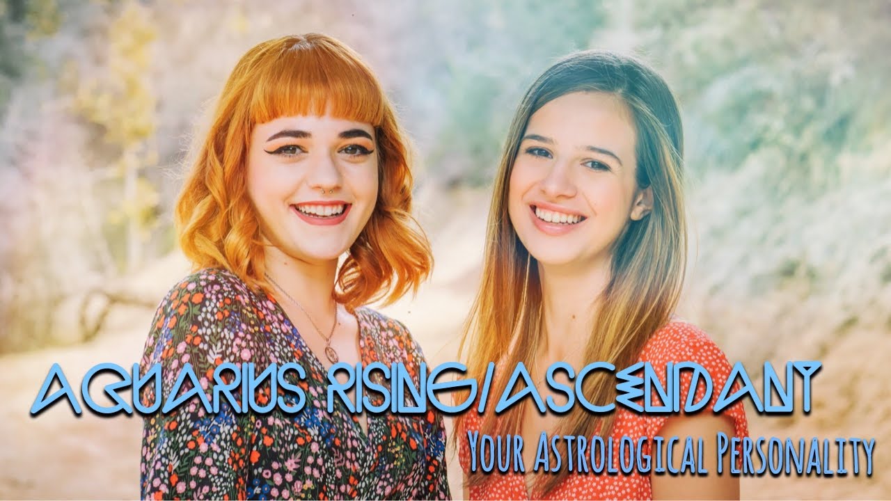AQUARIUS RISING/ASCENDANT: Your Astrological Personality