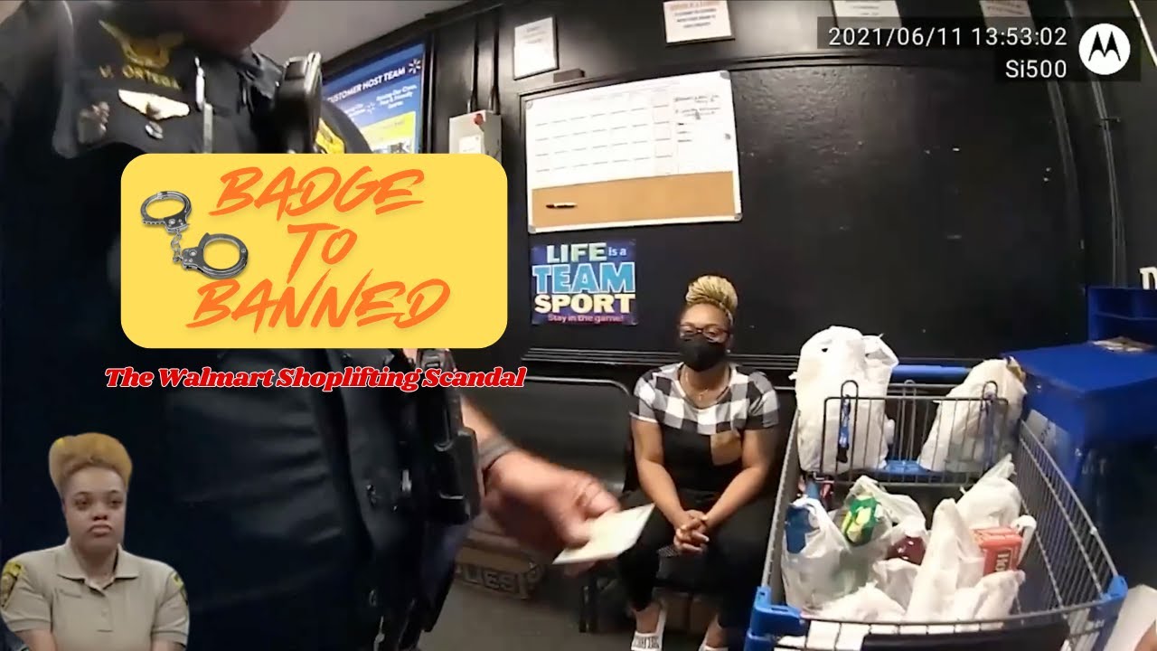 Badge to Banned: The Walmart Shoplifting Scandal