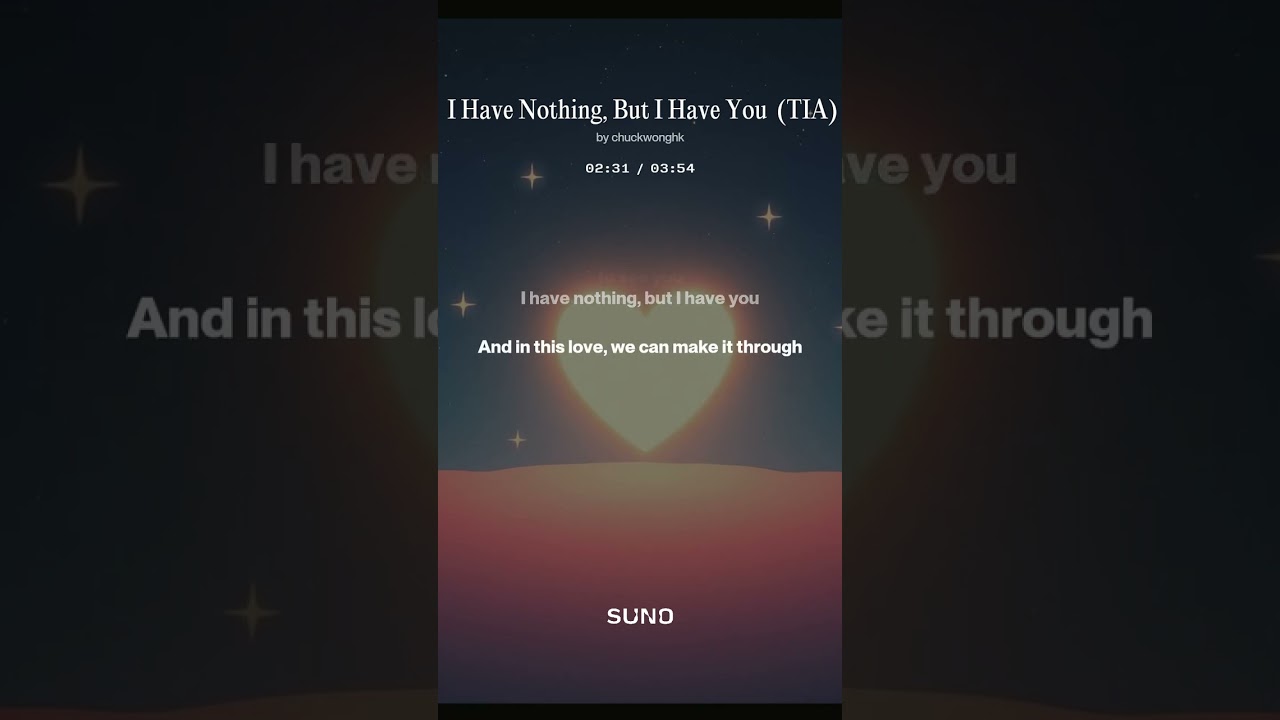 I Have Nothing, But I Have You  (TIA Orig)
