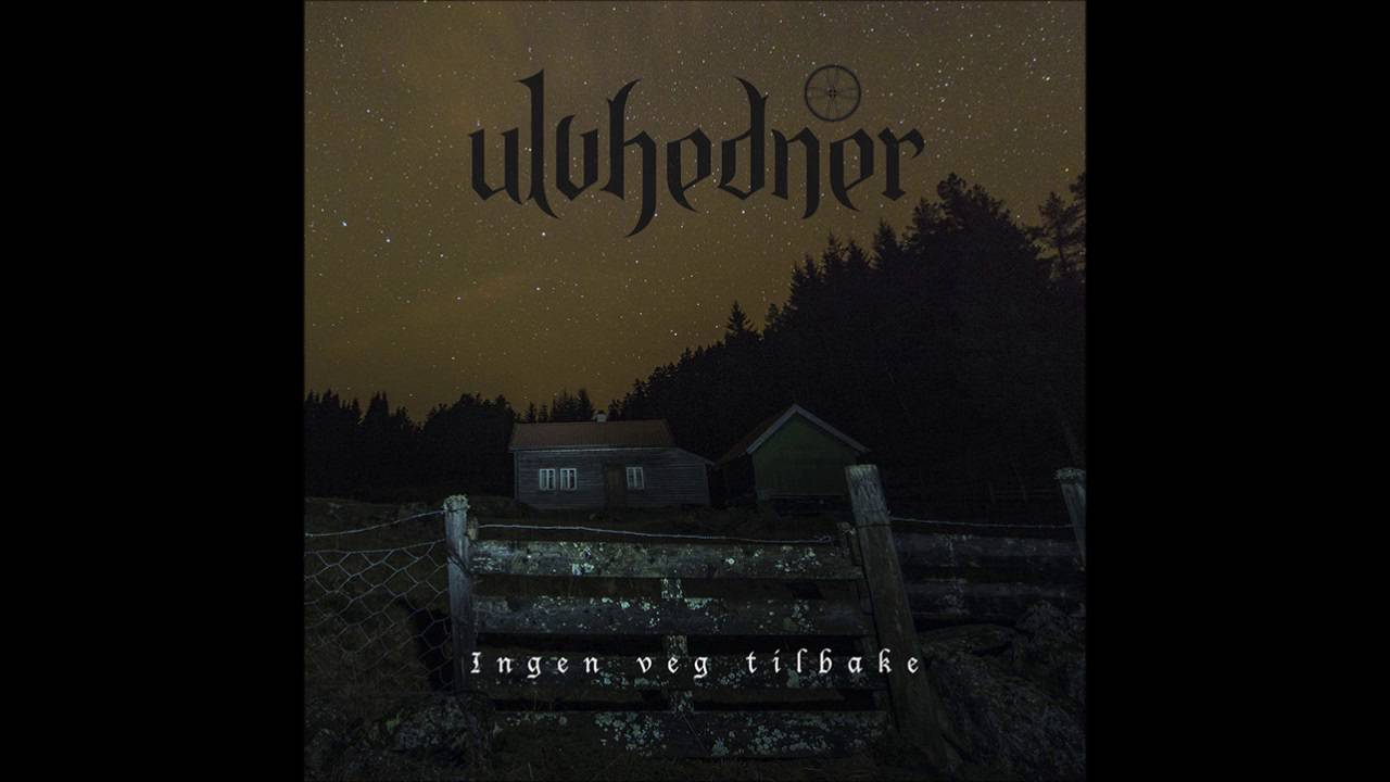 Ulvhedner - Ingen Veg Tilbake (Full Album)