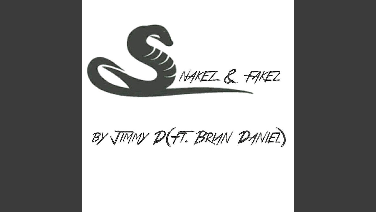 Snakez & Fakez (feat. Brian Daniel)