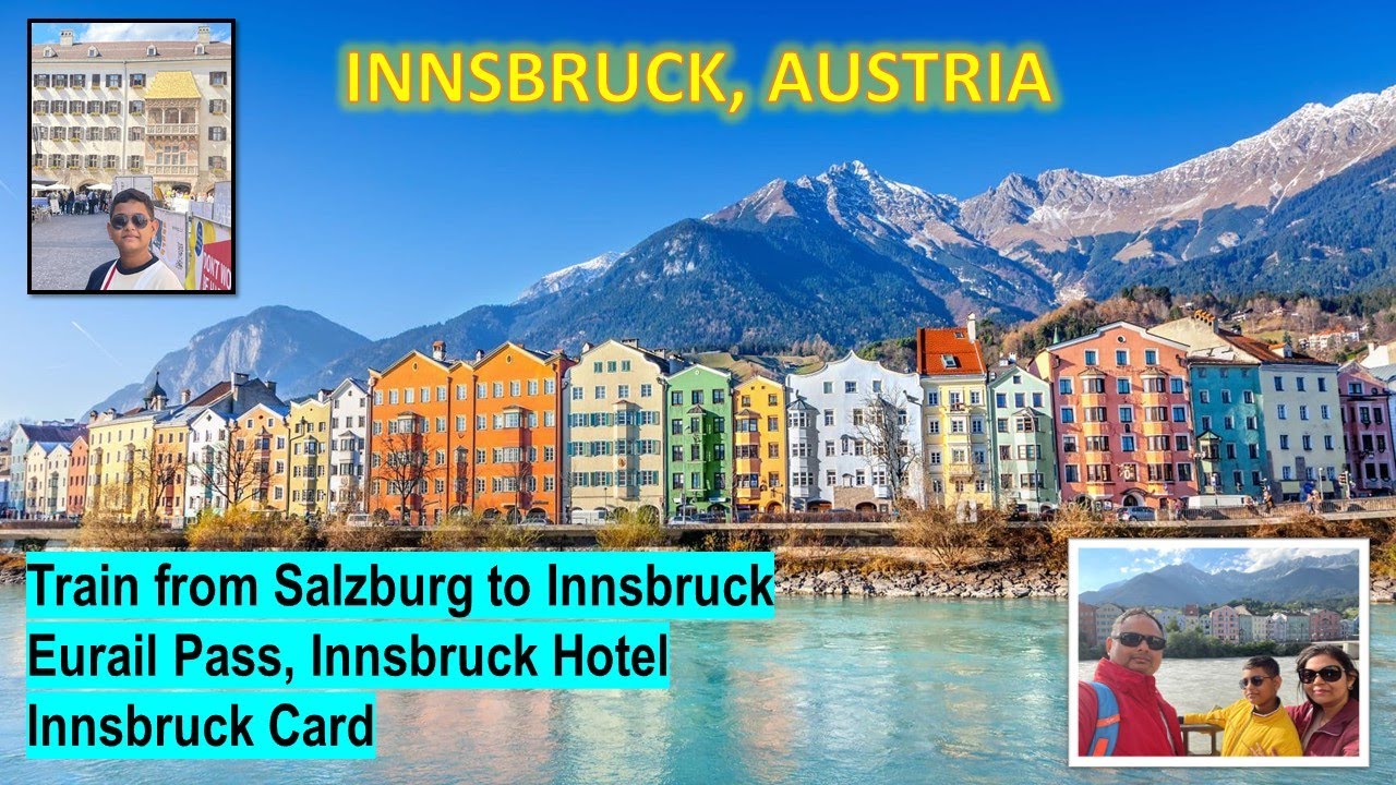 Train to Innsbruck from Salzburg, INNSBRUCK CARD, EURAIL PASS, Budget Stay HOTEL@3tickets
