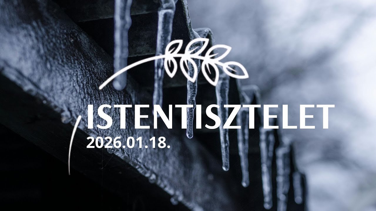 Istentisztelet | 2026.01.18. | MPE Székesfehérvár