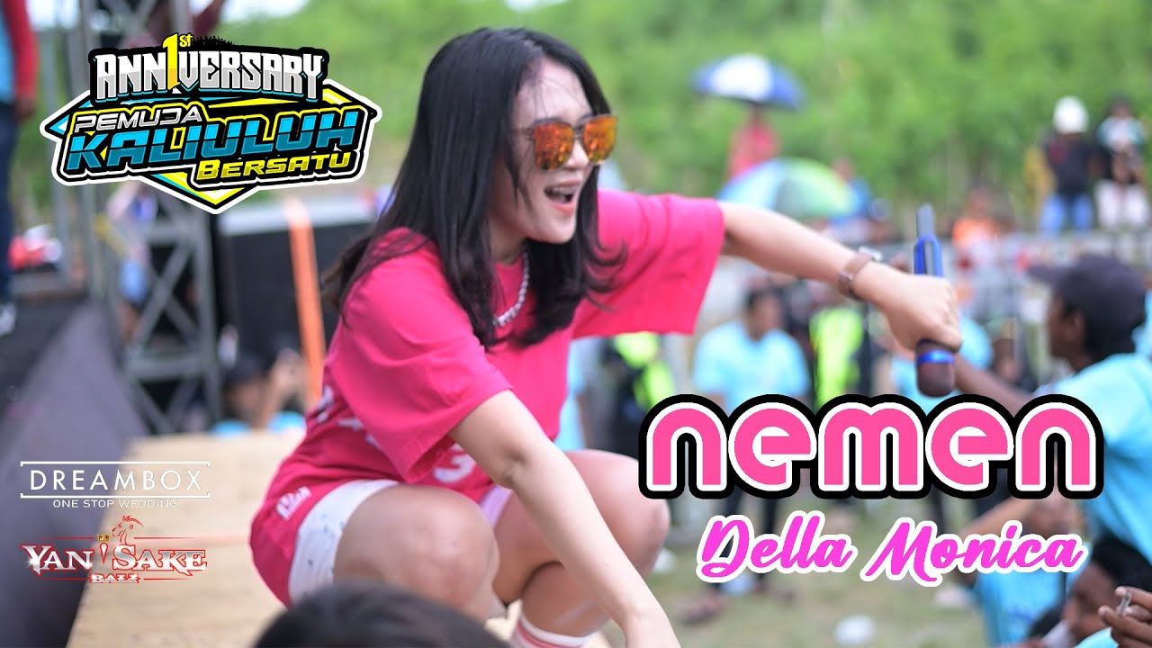 DELLA MONICA - NEMEN || PEMUDA KALIULUH BERSATU - ONE PRO - JPS AUDIO