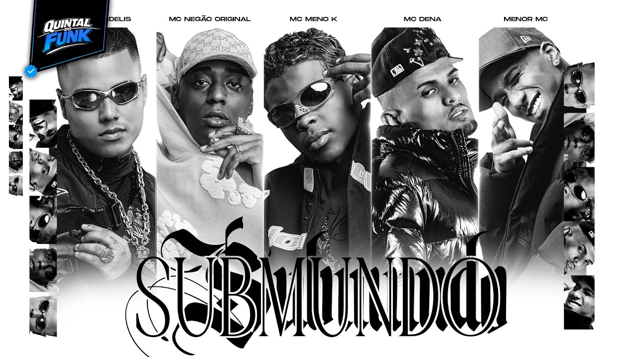 SUBMUNDO - MC Meno K, MC Negão Original, MC Fidelis, Menor MC e MC Dena (DJ David LP)