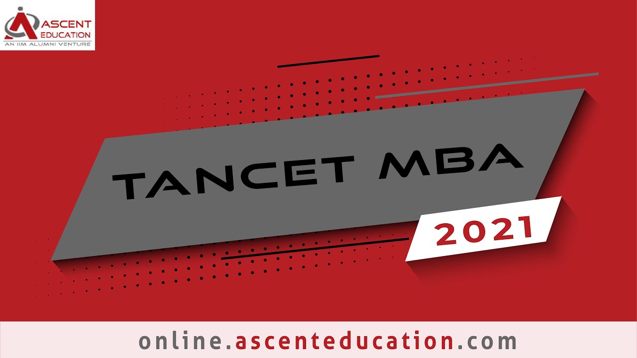 TANCET MBA 2021 | When to start your preparation?