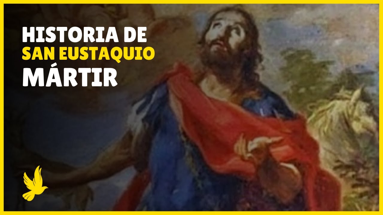 San Eustaquio Historia y Biografía