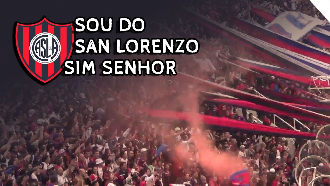 SOU DO SAN LORENZO SIM SENHOR ♪ - San Lorenzo (Legendado)