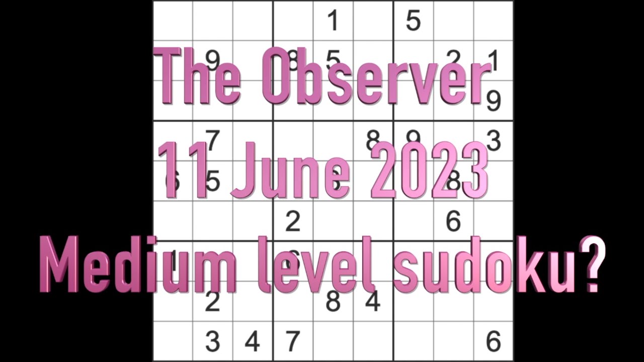 Решение судоку – The Observer sudoku 11 июня 2023 г. Средний уровень