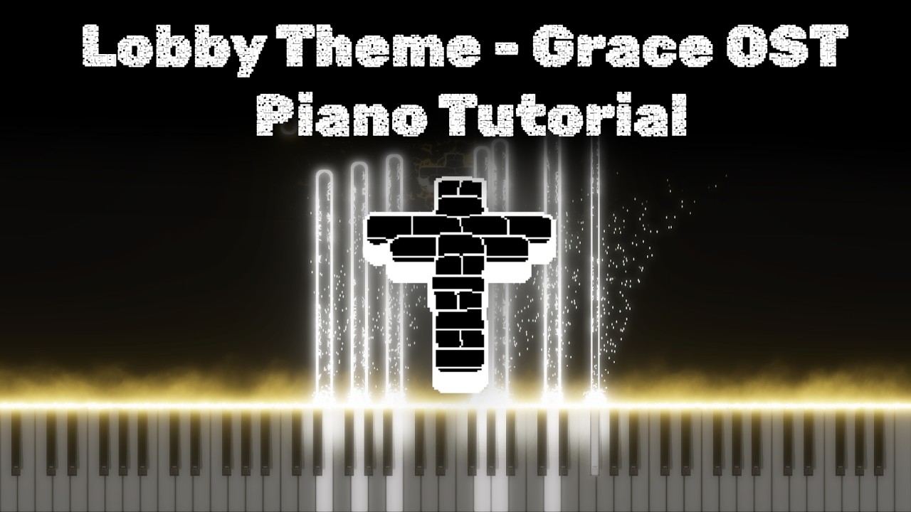 Lobby Theme - Grace OST | Piano Tutorial