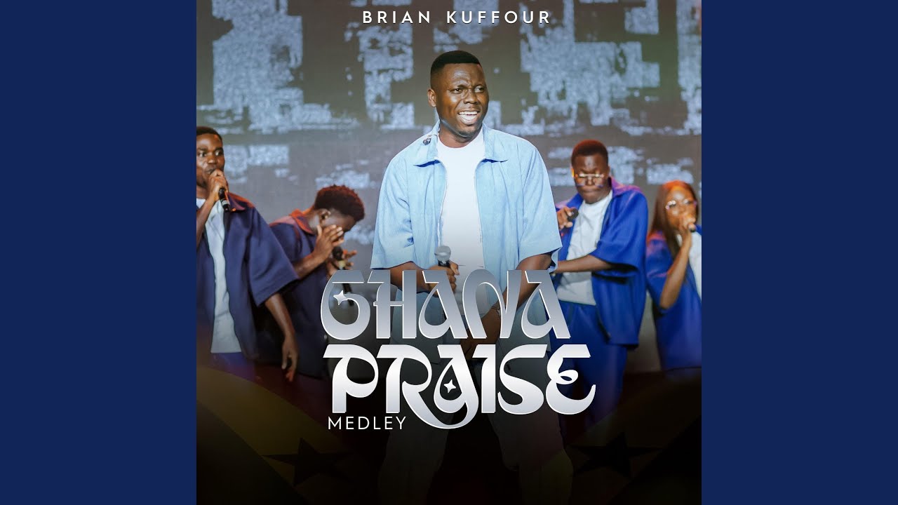 Ghana Praise Medley