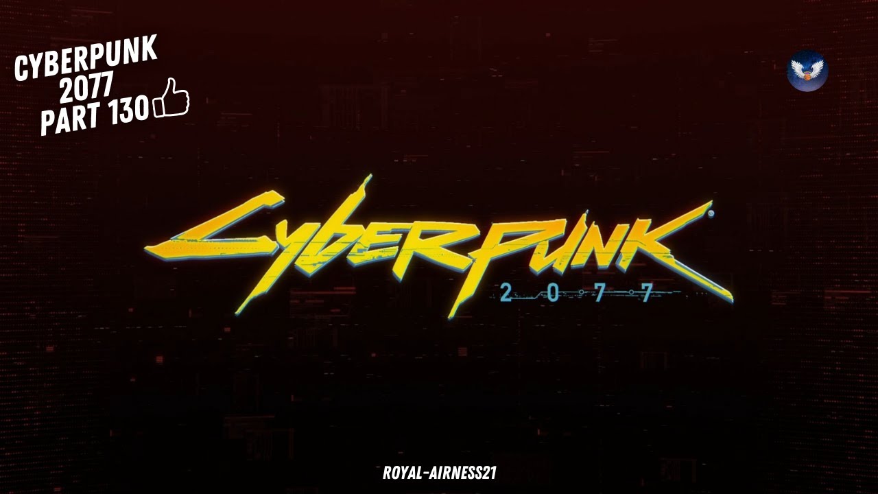 Cyberpunk 2077 - Walkthrough Part 130