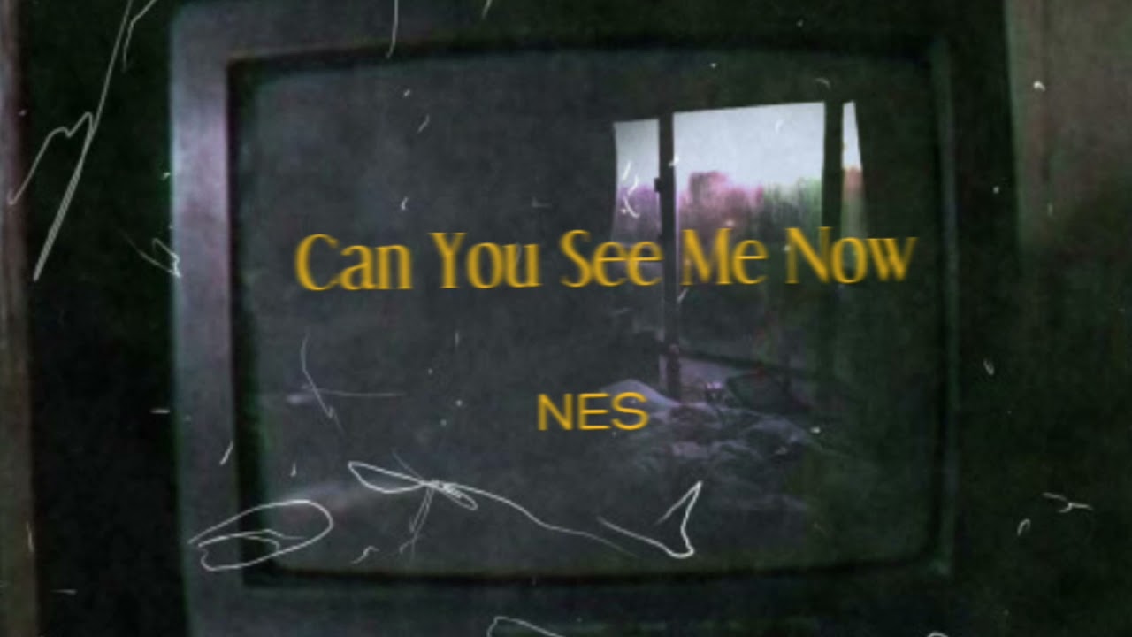 Nes - Can You See Me Now (prod. CashoutBernard)
