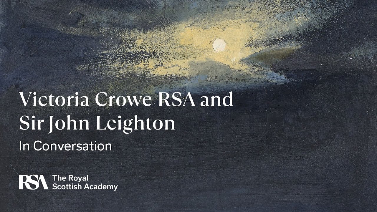 Victoria Crowe RSA and Sir John Leighton: In Conversation