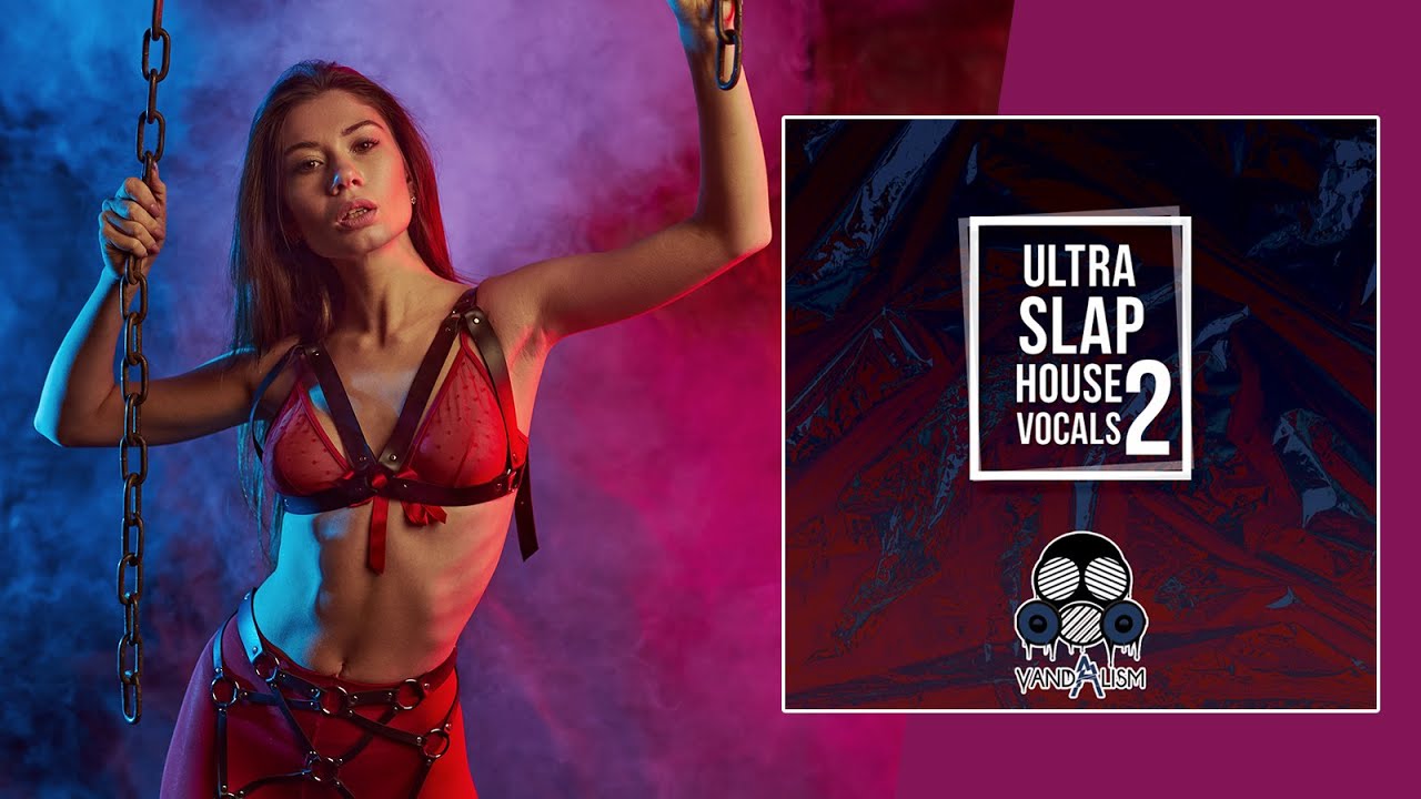 Ultra Slap House Vocals 2
