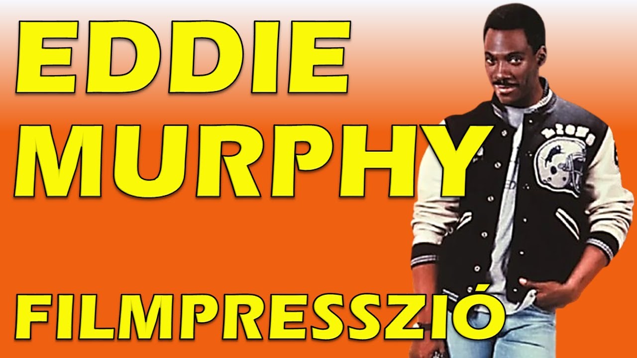 FILMPRESSZIÓ - Eddie Murphy