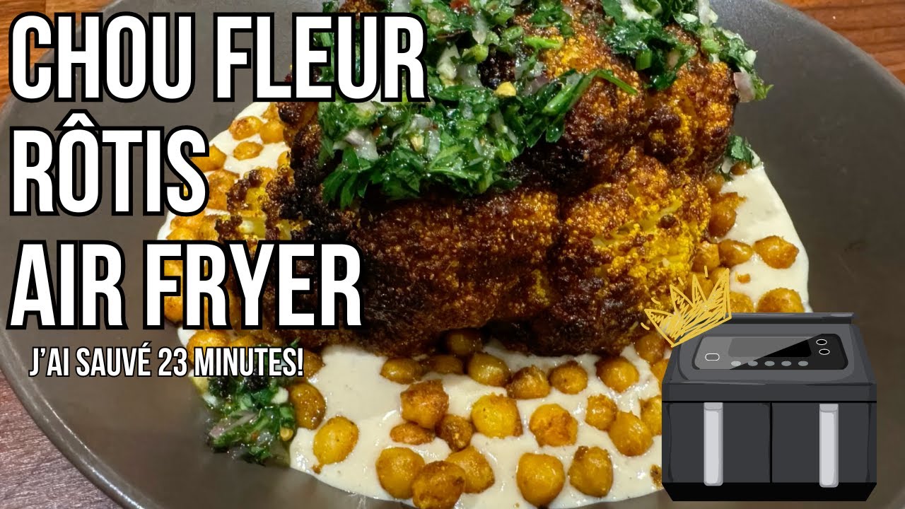 Chou Fleur Rôtis - Air Fryer