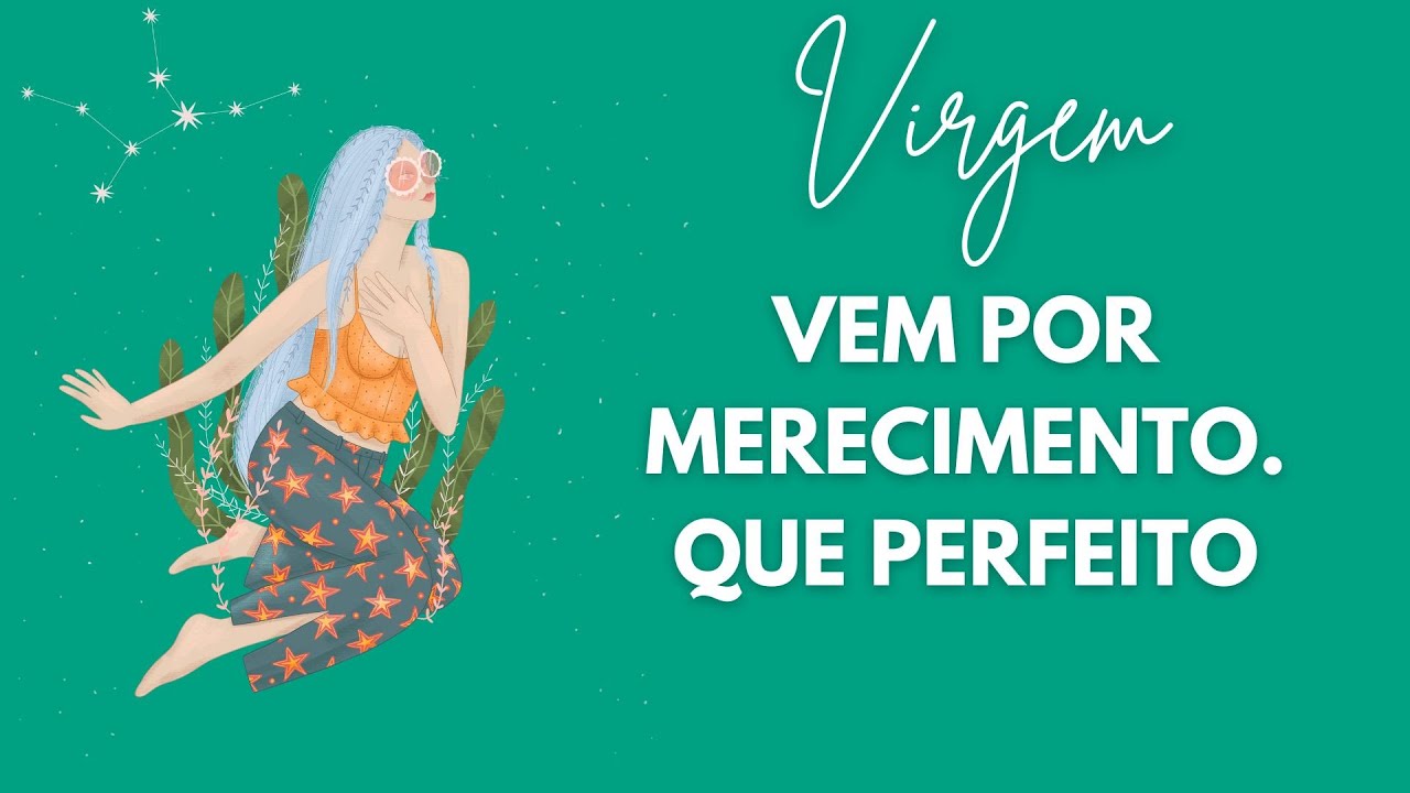 VIRGEM♍️VEM POR MERECIMENTO -  #signos #virgem #tarotprevisoes