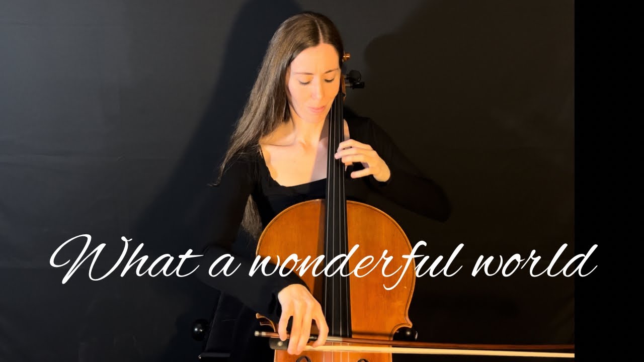 What a wonderful world - Violonchelo Solo