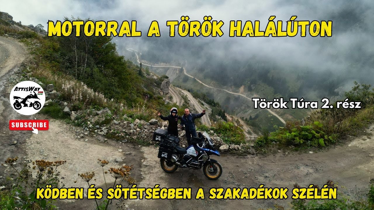 Motorral a HÍRES TÖRÖK HALÁLÚTON – Ködben és sötétségben a D915 ön! 😱