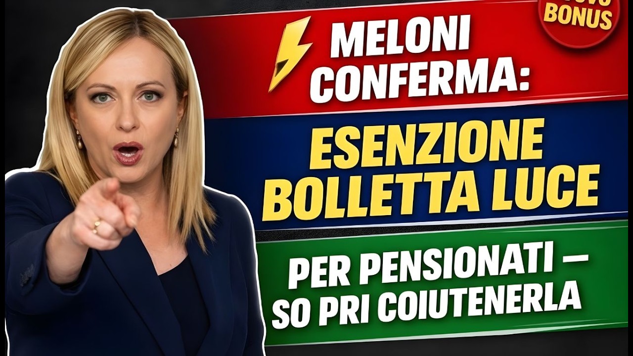 🔥 Meloni Conferma: Esenzione Bolletta Luce per Pensionati — Scopri Come Ottenerla