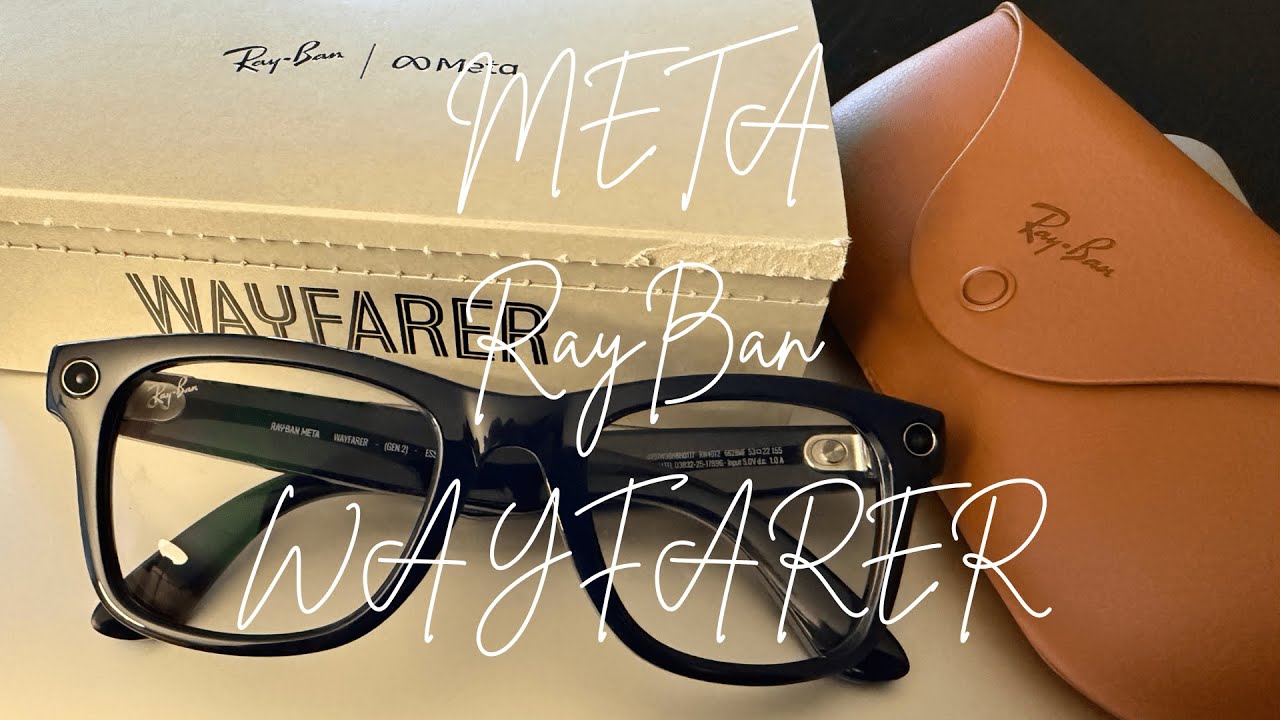 Meta x Ray-Ban Wayfarer Gen 2 – Amazing Smart Glasses 😎