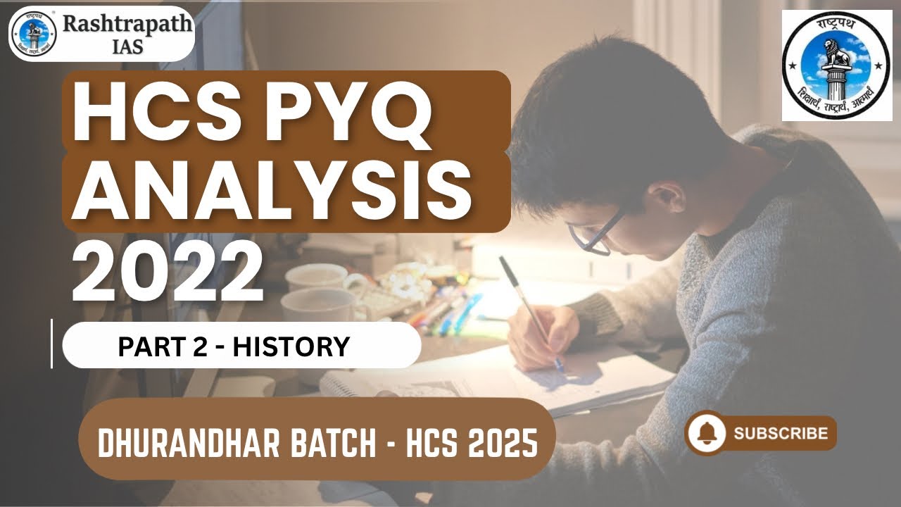 HCS 2022 PYQs HISTORY - HCS 2025 @RashtrapathIAS 