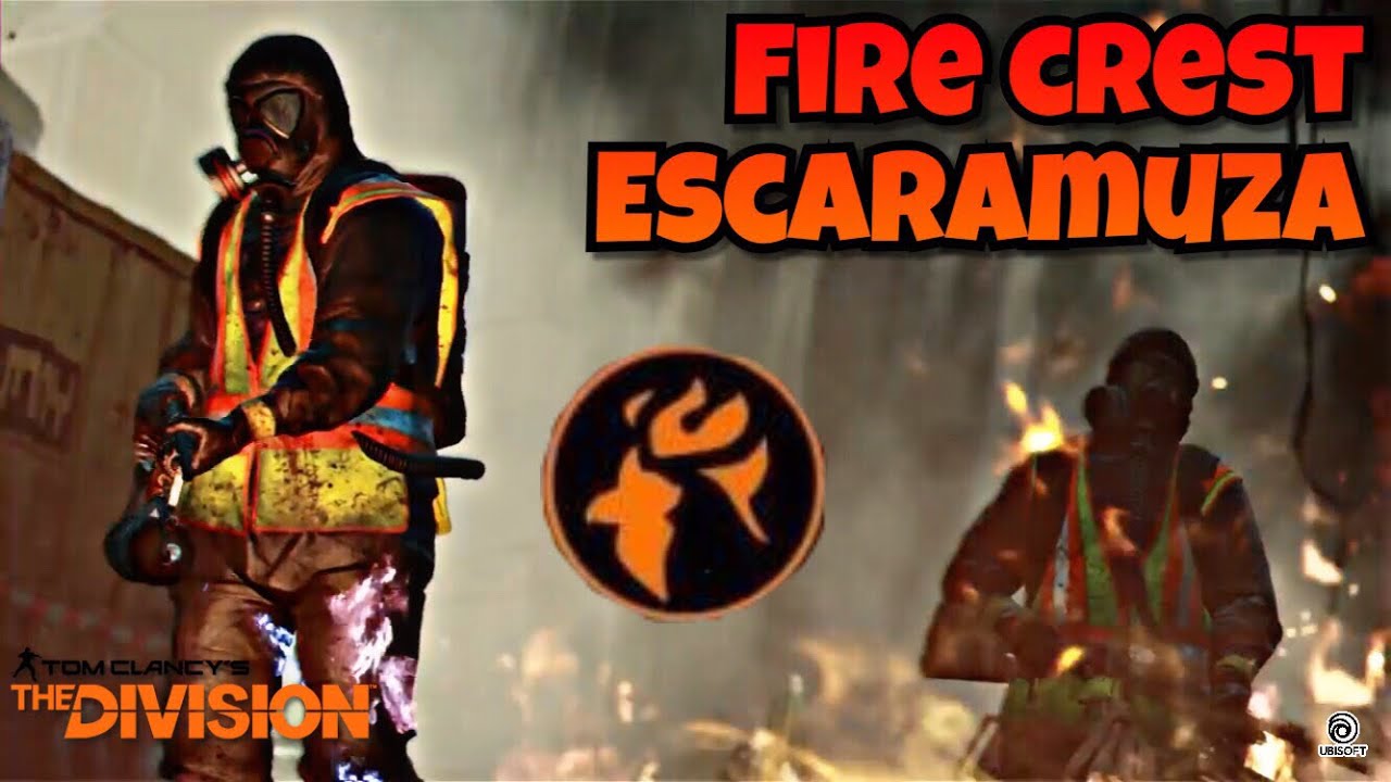 FIRE CREST PARA ESCARAMUZA - THE DIVISION 1.8.1